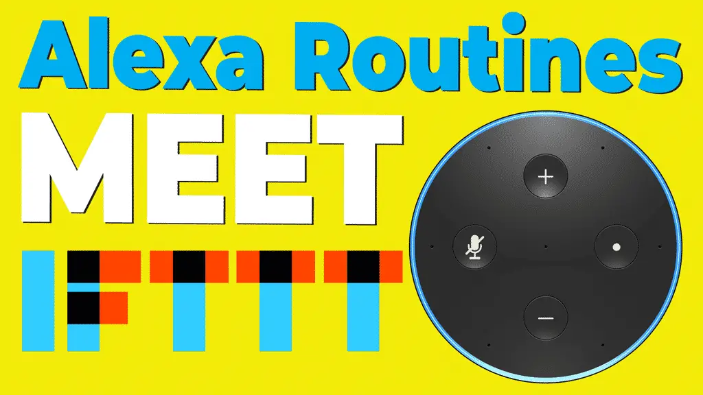 Using IFTTT with Alexa Routines (Plus Home Assistant!) 1 Using IFTTT with Alexa Routines (Plus Home Assistant!) 1