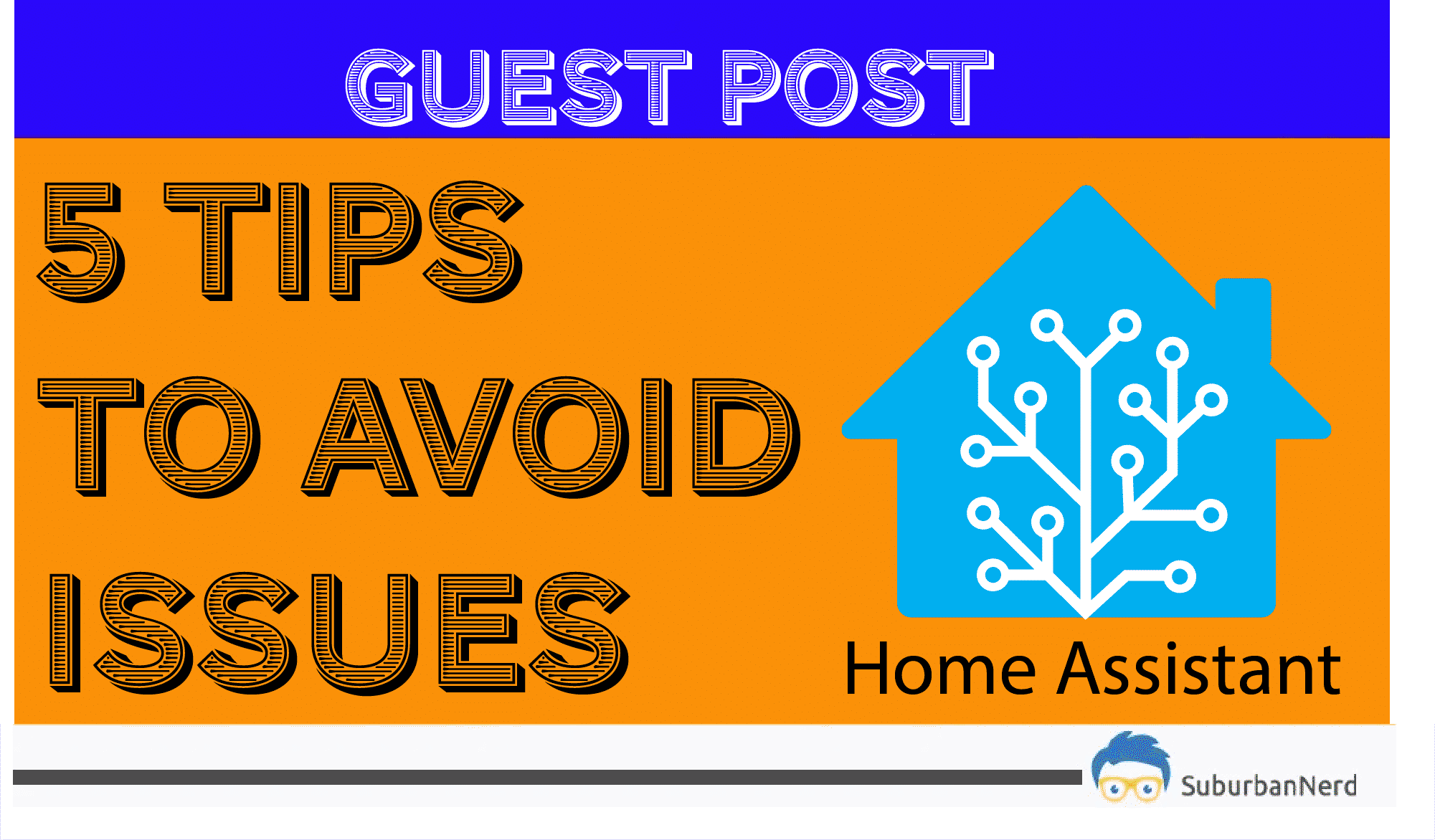 Five Home Assistant Tips with the SuburbanNerd 1 Five Home Assistant Tips with the SuburbanNerd 1