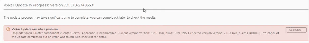 Upgrading VXrail 4.7.5xx to 7.0.x 3 vCenter Error