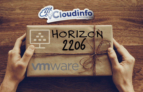 What’s new in VMware Horizon 2206 1
