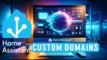 How to Attach a Custom Domain to Your Home Assistant Using Nabu Casa
